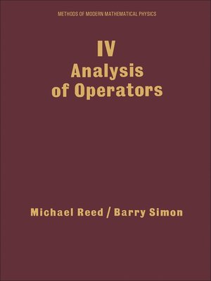 I: Functional Analysis， Volume 1 (Methods of Modern Mathematical Physics) Functional Analysis (Methods of Modern Mathematical Physics